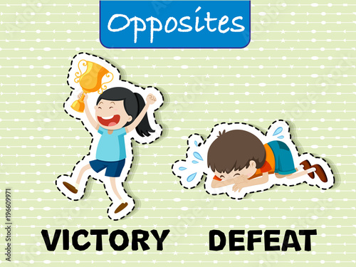 Opposite words for victory and defeat