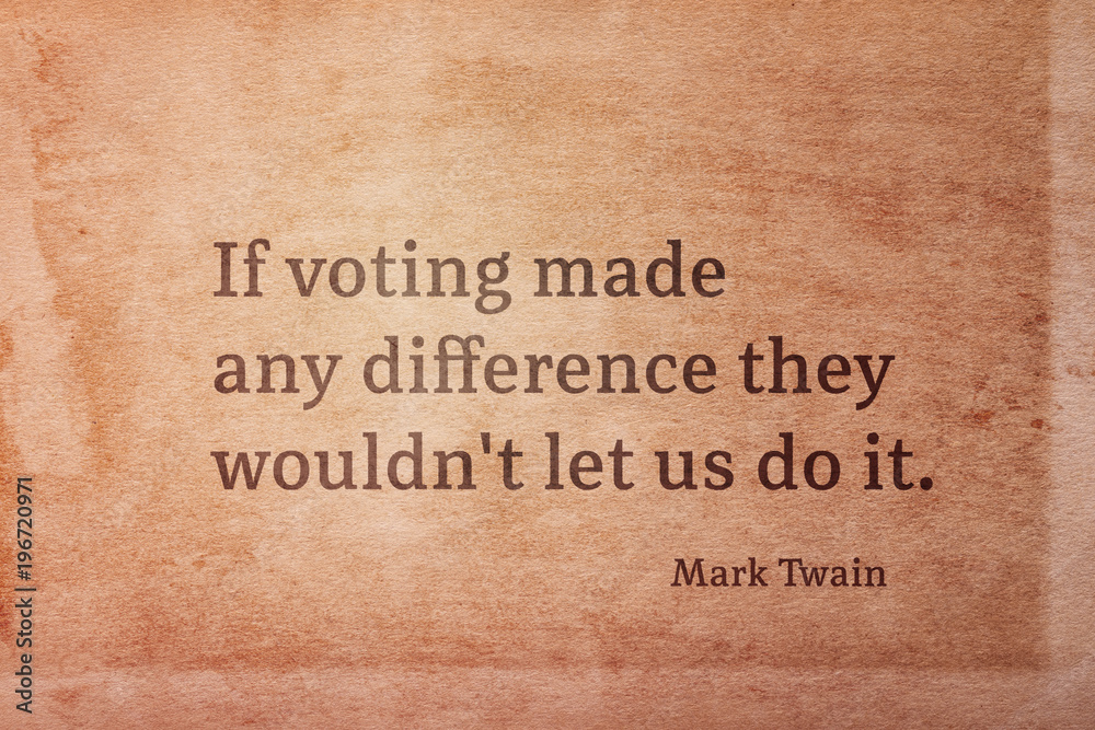 voting reason Twain