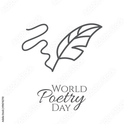 World poetry day banner with outline feather and written line isolated on white background.
