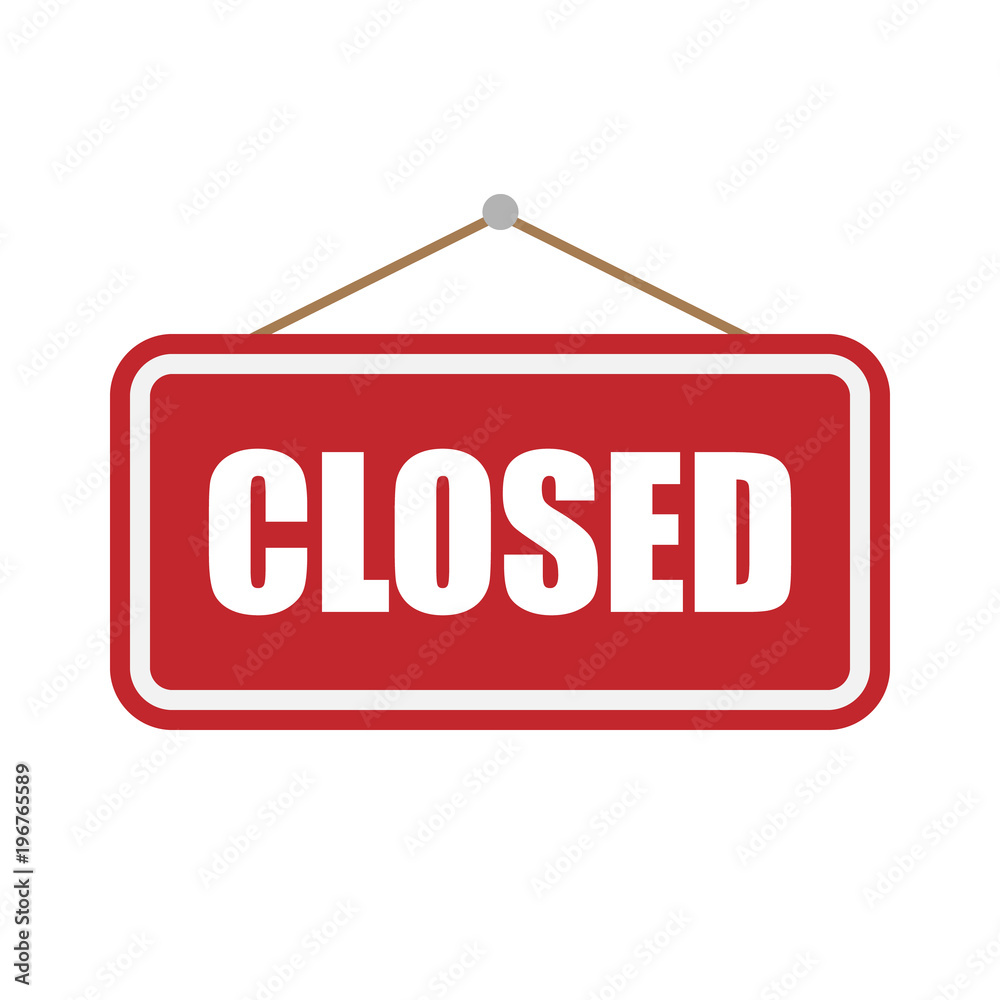 Closed Sign isolated on white background. Vector illustration. Closed Sign isolated on white background. Vector illustration.