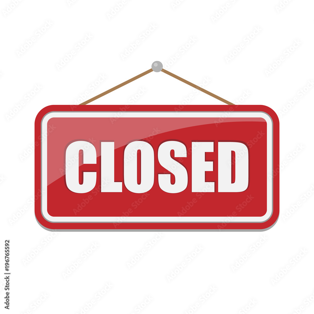 Closed Sign isolated on white background. Vector illustration. Closed Sign isolated on white background. Vector illustration.