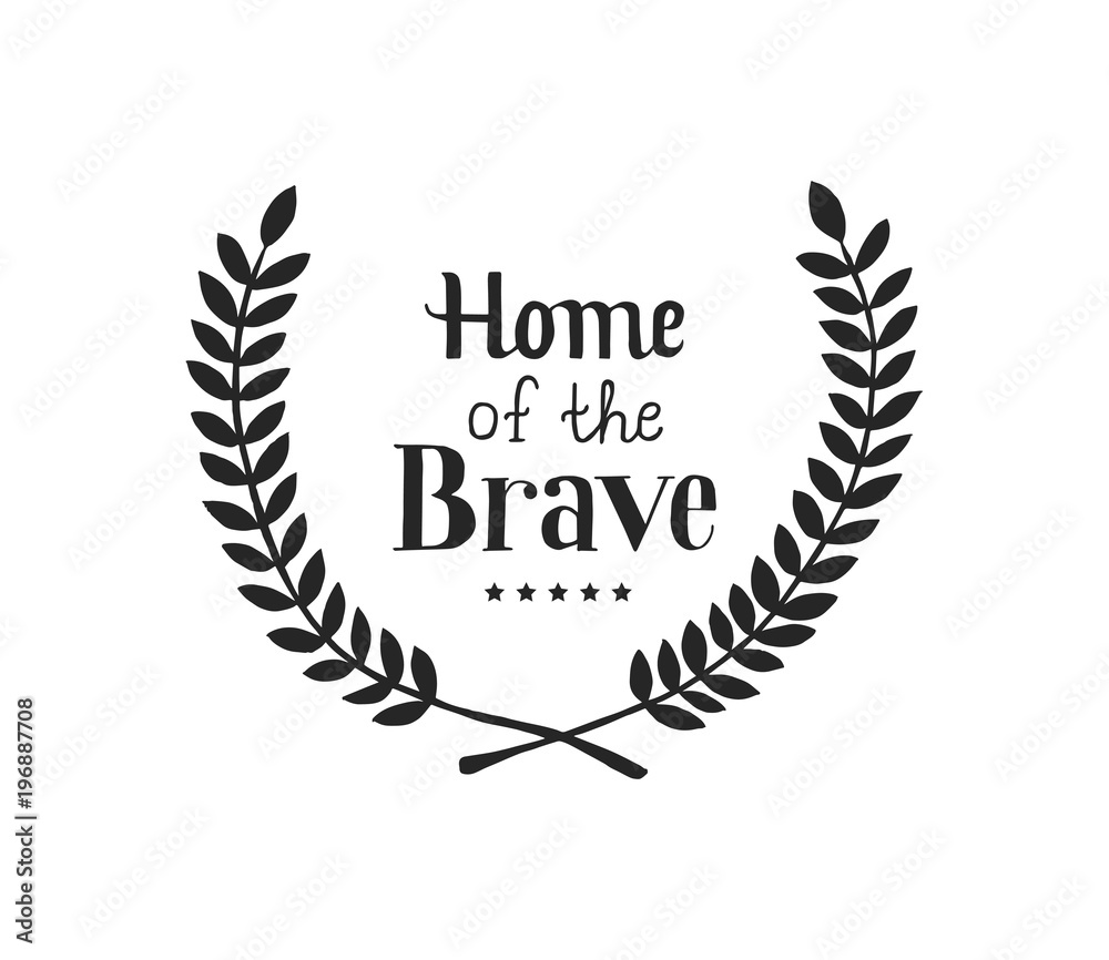 Home of the Brave. Hand lettering greeting card Home of the Brave. Hand lettering greeting card