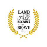 Home of the Free Because of the Brave. Hand lettering greeting card