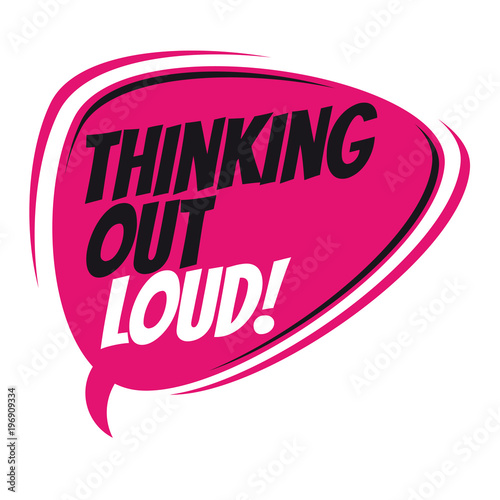 thinking out loud retro speech bubble
