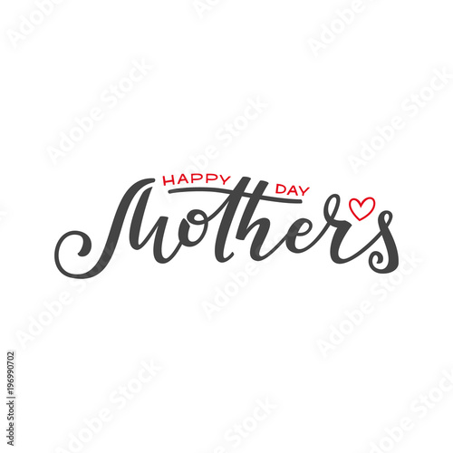 Handwritten lettering of Happy Mother's Day on white background