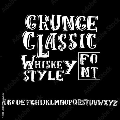Grunge vintage whiskey font. Old handcrafted display skript. Modern brush label lettering. Vector typography illustration.