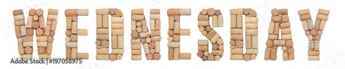 Wednesday made of wine corks Isolated on white background
