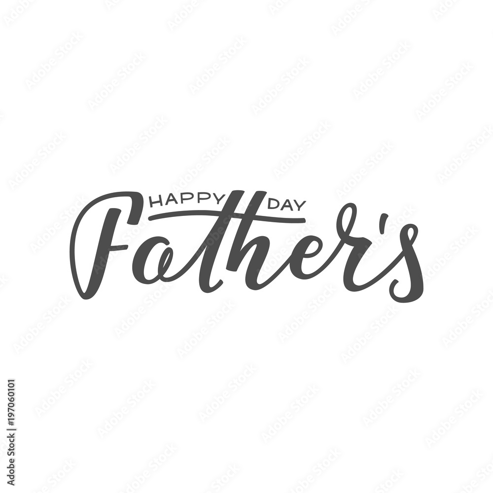 Handwritten lettering of Happy Father's Day on white background Handwritten lettering of Happy Father's Day on white background