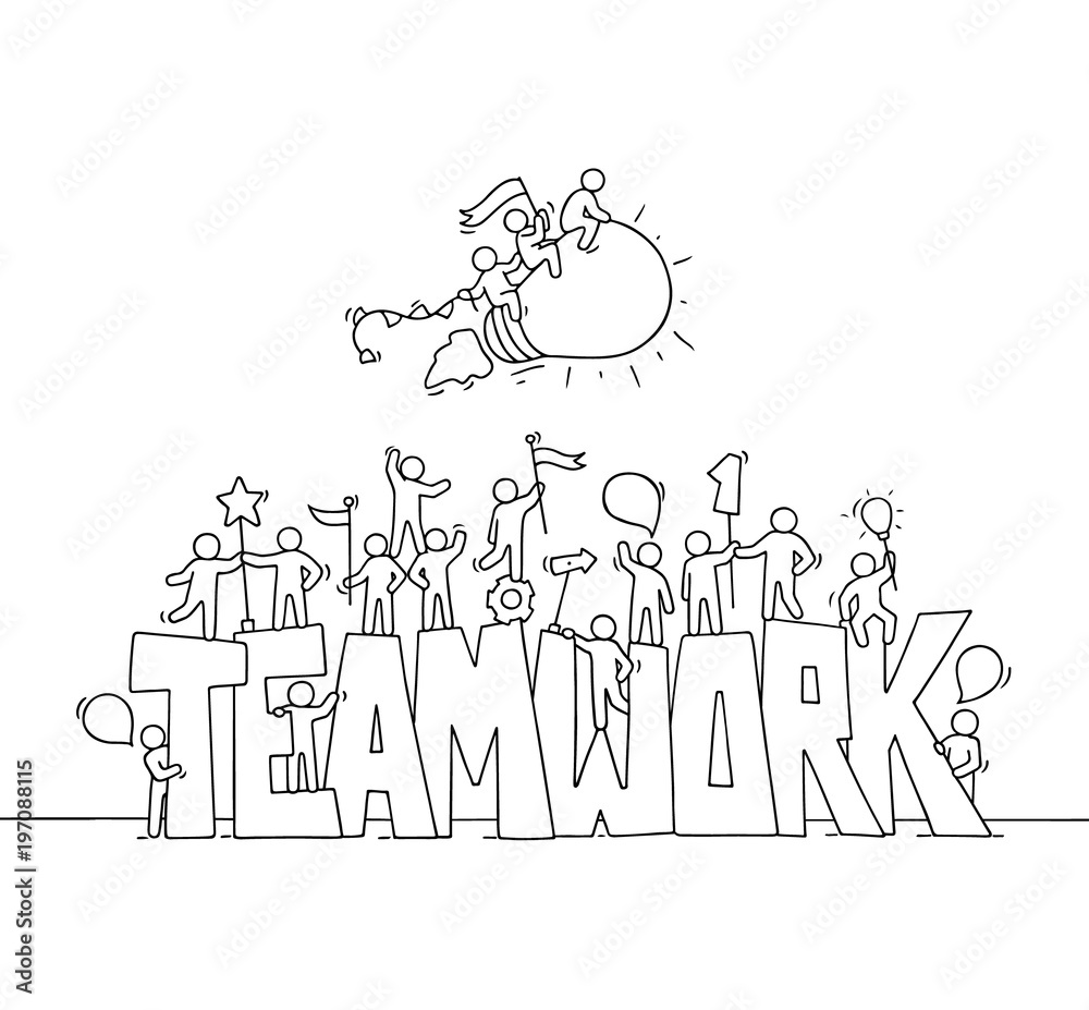 Sketch of working little people with big word Teamwork.