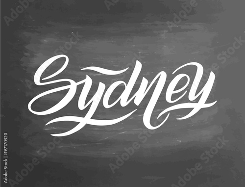 Hand written city name. Hand lettering calligraphy. Sydney. Hand made Lettering, vector illustration. Chalkboard textured background. Typography poster.