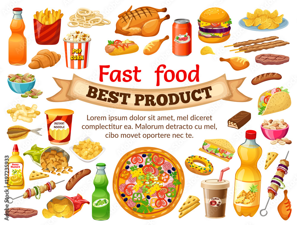 Poster fast food. Salted nuts, squid  rings, pop corn, cornflakes, corn  sticks, dried  fish, instant noodle, carbonated  drinks, chocolate bars, french fries. Isolated vector illustration.