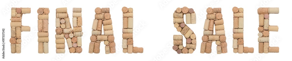 Word Final sale made of wine corks Isolated on white background