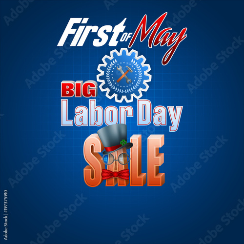 Holidays, design background with 3d texts for International Labor day, sales commercial event; Vector illustration