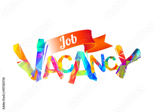 Job vacancy. Colorful triangular letters