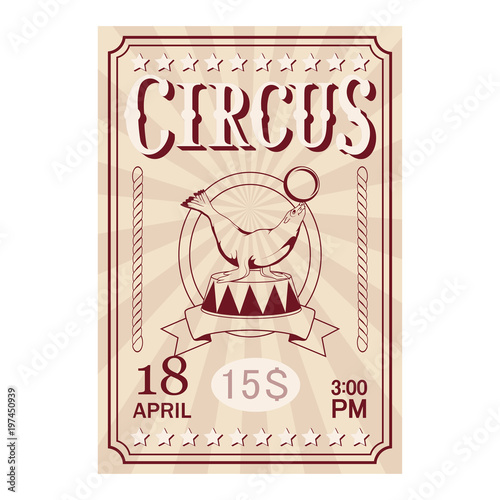Circus ticket. Carnival poster. Vintage circus show. Different circus animals.