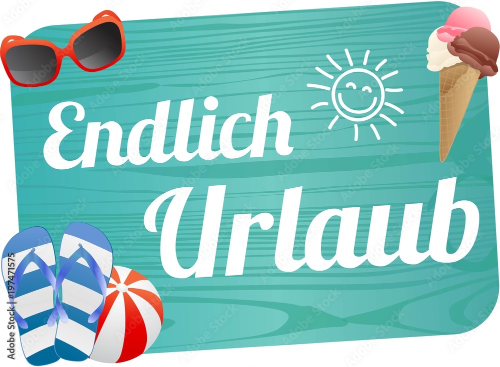 Endlich Urlaub Adobe Stock