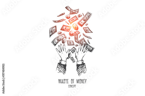 Waste of money concept. Hand drawn hands throwing away dollars. Losing money isolated vector illustration.