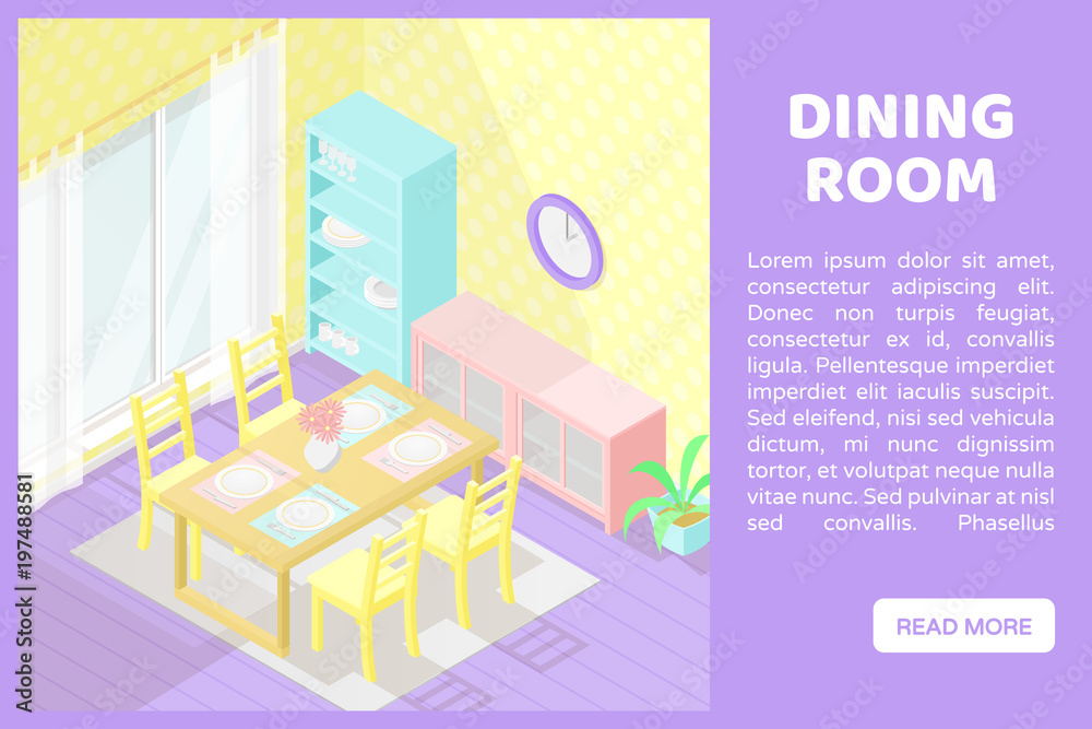 Vector isometric low poly cutaway interior illustartion. Dining room with table, chairs, cupboards and other furniture. Banner for a web site with place for text and button