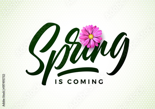Vector spring is coming illustration with beautiful pink flower on white background. Floral design template with typography letter for greeting card or promotional banner.