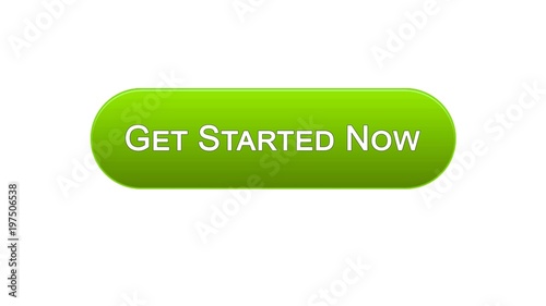 Obraz na płótnie Get started now web interface button green color, business strategy, internet