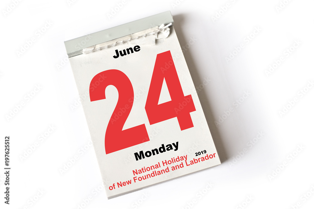 24. June 2019 National Holiday of New Foundland and Labrador 24. June 2019 National Holiday of New Foundland and Labrador
