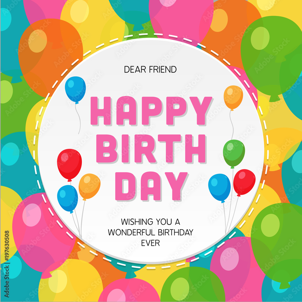 Happy Birthday Greeting Card with Colorful Party Balloon Background. Happy Birthday Greeting Card with Colorful Party Balloon Background.
