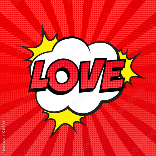 Retro comic speech bubble with LOVE expression text on colorful halftone red striped background. Vector illustration, vintage design, pop art style.