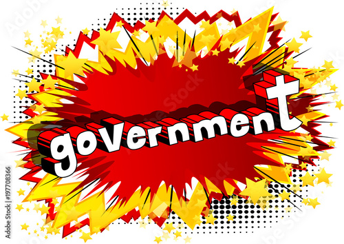 Government - Comic book style phrase on abstract background.
