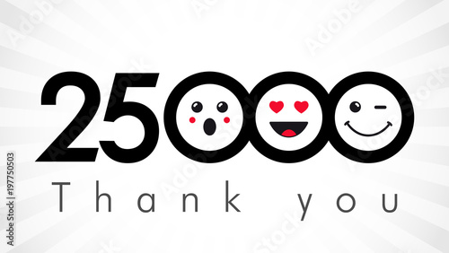 Thank you 25000 followers numbers. Congratulating black and white networking thanks, net friends image in two 2 colors, customers 25 000 likes, or % percent off discount. Round isolated smiling people
