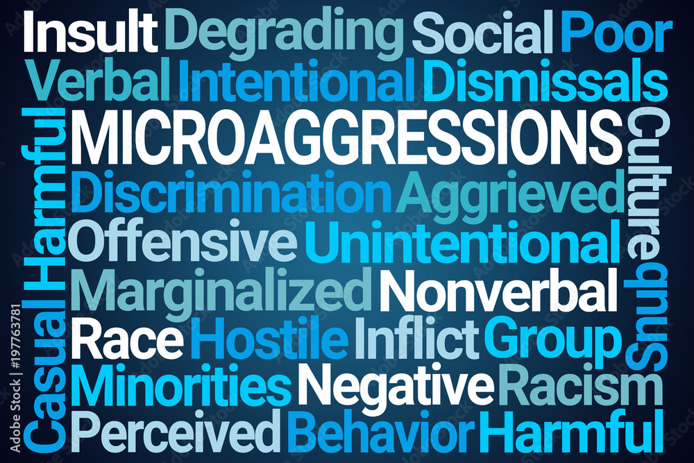 Microaggressions Word Cloud Microaggressions Word Cloud