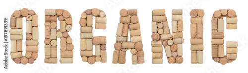 Word Organic made of wine corks Isolated on white background