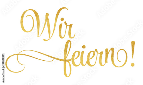 Wir feiern – Schriftzug mit Ornamenten in Gold