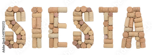 Afternoon rest in spanish word Siesta made of wine corks Isolated on white background