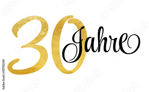 30 Jahre - Schriftzug in Gold