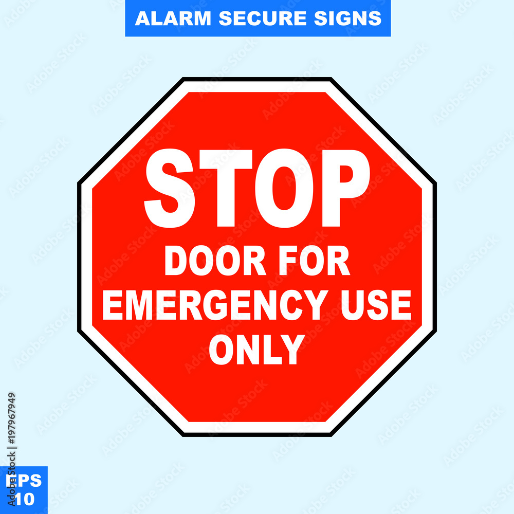 Emergency alarm and security alert signs in vector style version, easy to use and print Emergency alarm and security alert signs in vector style version, easy to use and print