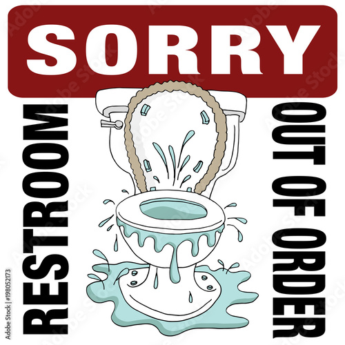 Broken Toilet Sorry Restroom Out of Order