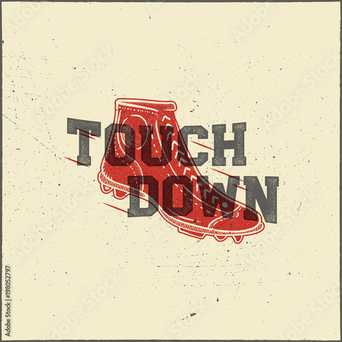 Classic college t shirt design. American football tee graphic design. Touchdown sign. USA football vintage t shirt with retro football boots. Retro sports poster. Stock vector