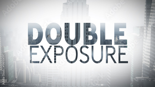 Double Exposure Title