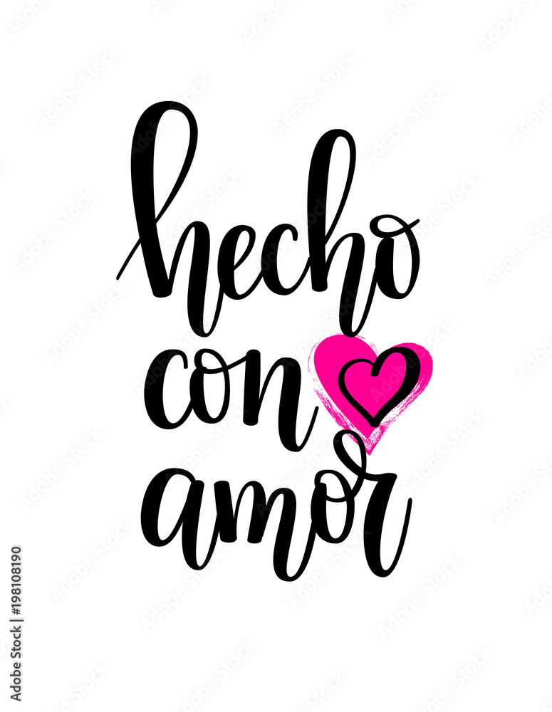 Hecho con amor made with love Spanish lettering design