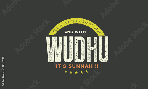 sleep on your right side and with wudhu, it's sunnah