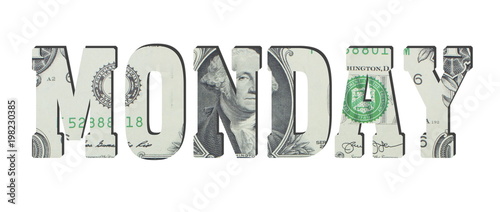 Monday. American dollar banknotes. Background with money