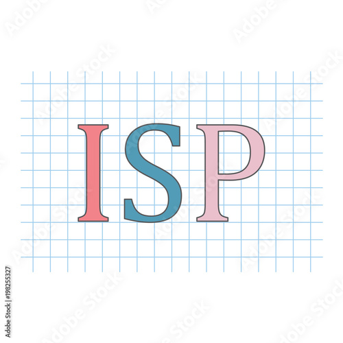 ISP (Internet Service Provider ) acronym on checkered paper sheet- vector illustration