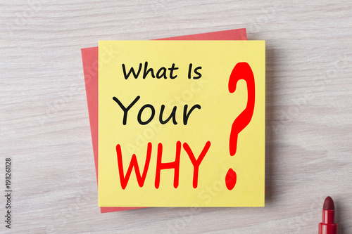 What is your why written on note concept