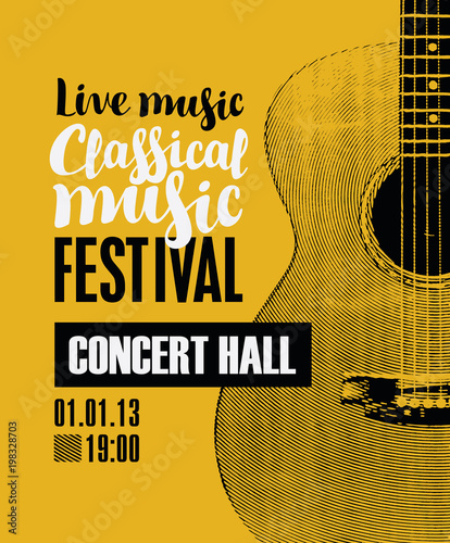 Vector banner for the festival of live music with the inscription Classical music and guitar in retro style on amber background