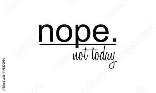 Print,vector,black,quotes,t-shirt,I can do,anything,best,ever,day,heart,don’t quit,humble,kindness,choose,magic,happen,pride,secret,she,that,what,underestimate,nope