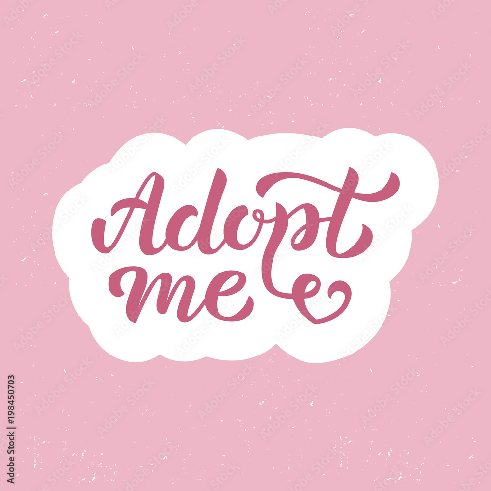 Adopt me - hand lettering sticker. Retro style. Isolated on pink background. Vector illustration