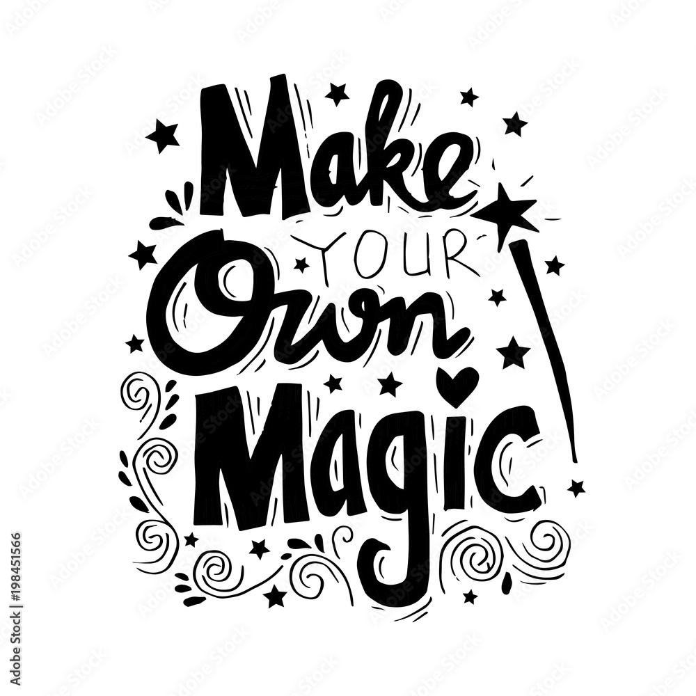 Make your own magic. Motivational quote. Stock Illustration | Adobe Stock