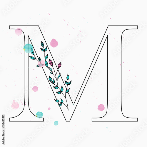M letter. Hand drawn floral alphabet with watercolor drops.