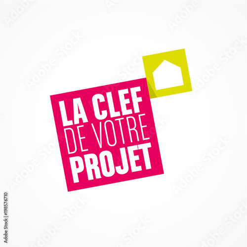 la clef de votre projet