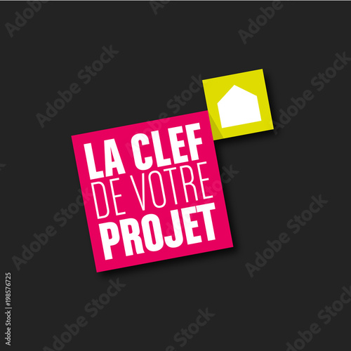 la clef de votre projet